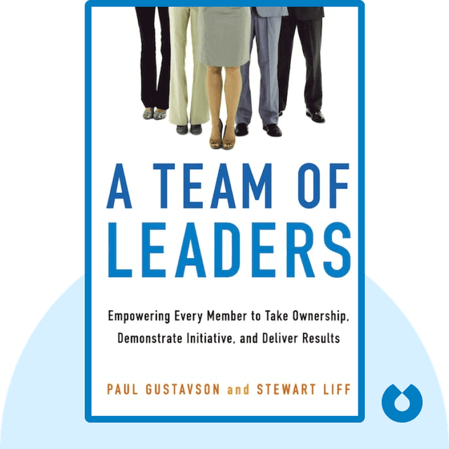 A Team of Leaders audiobook cover - Empowering Every Member to Take Ownership, Demonstrate Initiative, and Deliver Results