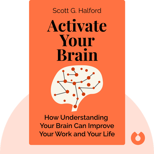 Activate Your Brain audiobook cover - How Understanding Your Brain Can Improve Your Work and Your Life
