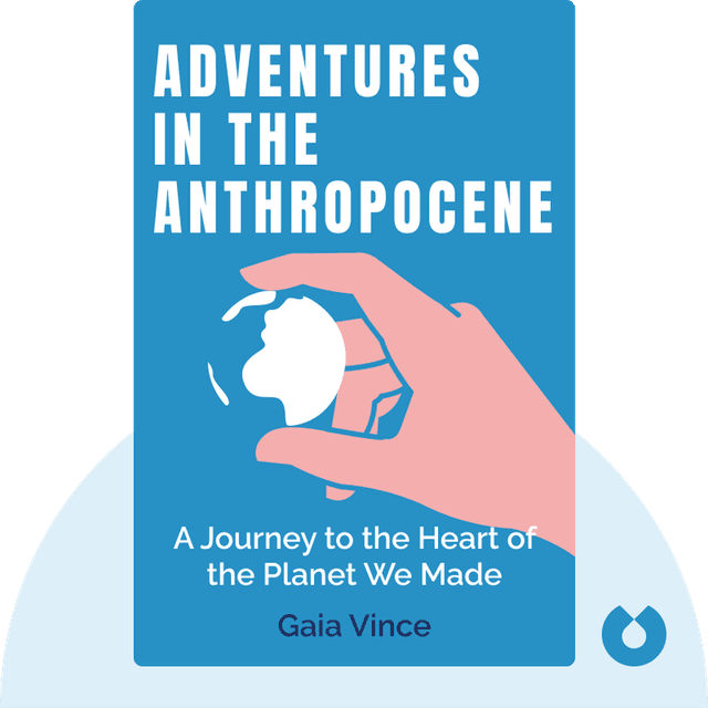 Adventures in the Anthropocene audiobook cover - A Journey to the Heart of the Planet We Made