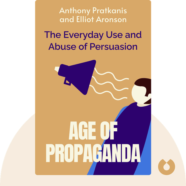 Age of Propaganda audiobook cover - The Everyday Use and Abuse of Persuasion