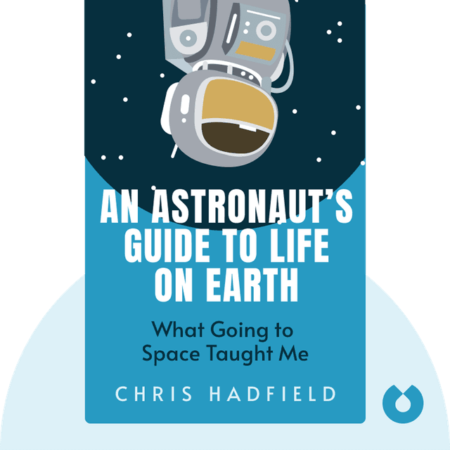 An Astronaut’s Guide to Life on Earth audiobook cover - What Going to Space Taught Me About Ingenuity, Determination, and Being Prepared for Anything
