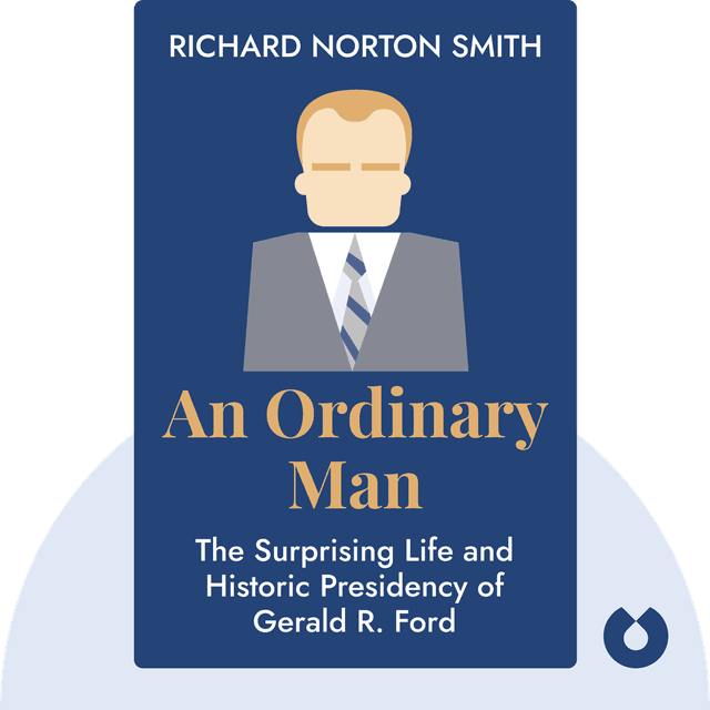 An Ordinary Man audiobook cover - The Surprising Life and Historic Presidency of Gerald R. Ford