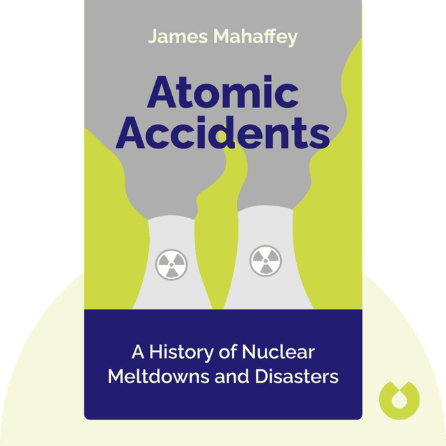 Atomic Accidents audiobook cover - A History of Nuclear Meltdowns and Disasters from the Ozark Mountains to Fukushima