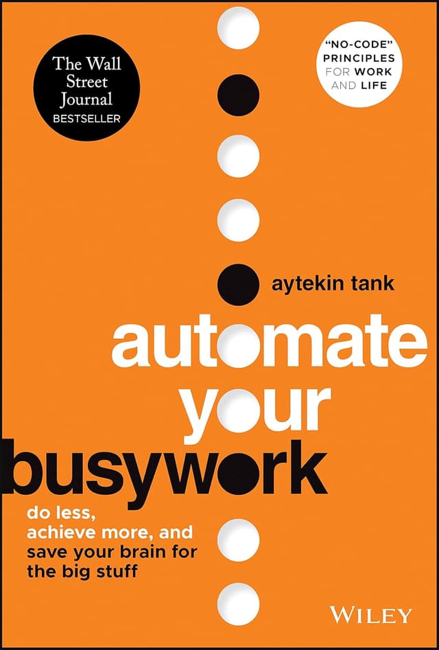 Automate Your Busywork audiobook cover - If your days disappear into emails, meetings, and mindless admin, this book offers a practical system—the “automation flywheel”—to spot repeatable workflows, map them clearly, automate them with accessible tools, and keep improving until busywork stops running your life.
