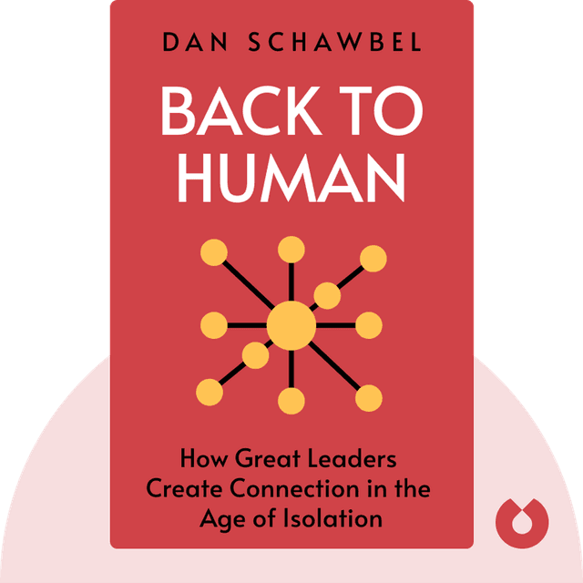 Back to Human audiobook cover - How Great Leaders Create Connection in the Age of Isolation