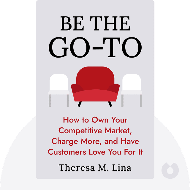 Be the Go-To audiobook cover - How to Own Your Competitive Market