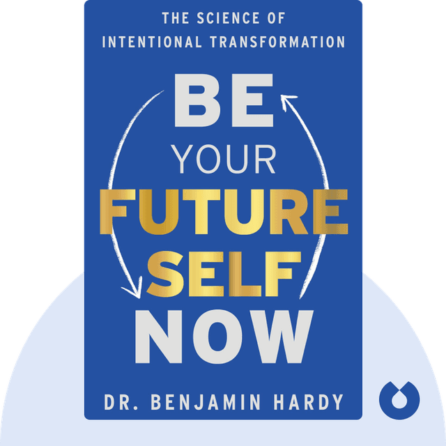 Be Your Future Self Now audiobook cover - The Science of Intentional Transformation
