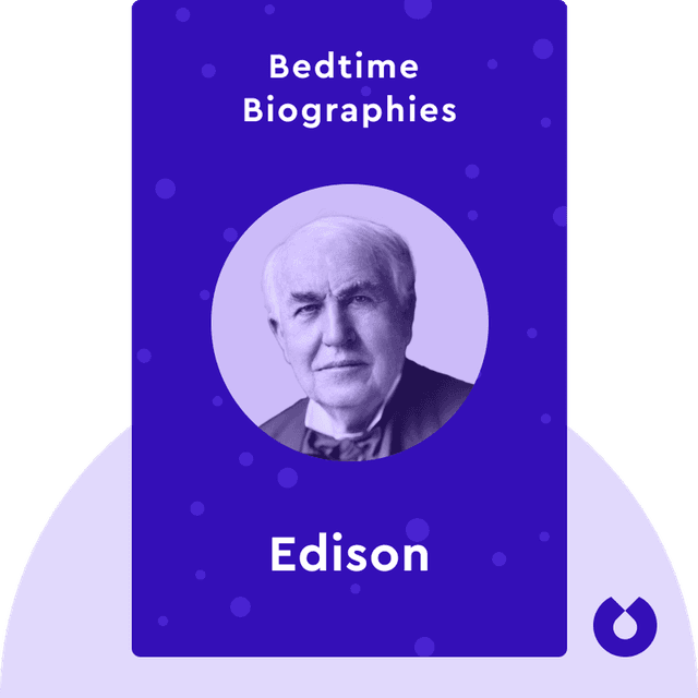 Bedtime Biography: Edison audiobook cover - A look into the unknown stories of Thomas Edison's life