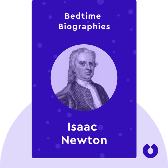 Bedtime Biography: Isaac Newton audiobook cover - Learn the truth behind the legend