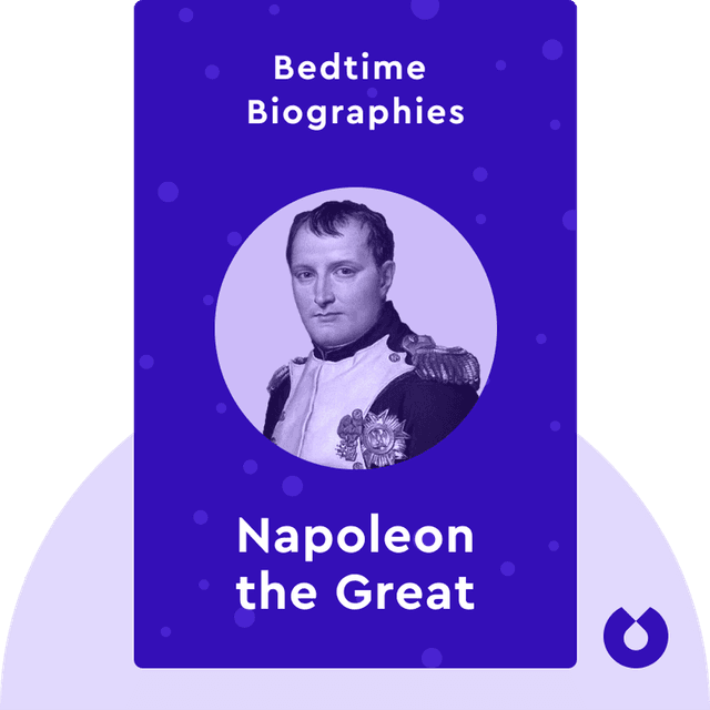 Bedtime Biography: Napoleon The Great audiobook cover - How Napoleon Conquered Europe and Changed the World