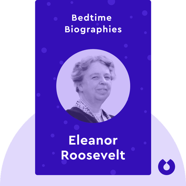 Bedtime Biography: The Autobiography of Eleanor Roosevelt audiobook cover - First Lady, statesperson, pioneer