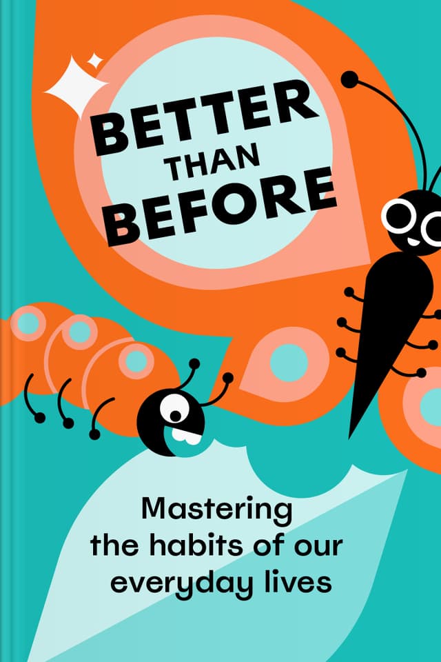 Better Than Before audiobook cover - This gentle, practical guide shows how everyday habits quietly shape identity—and how small, supportive changes in environment, motivation, and mindset can help anyone build routines that fit who they are and the life they want to live.