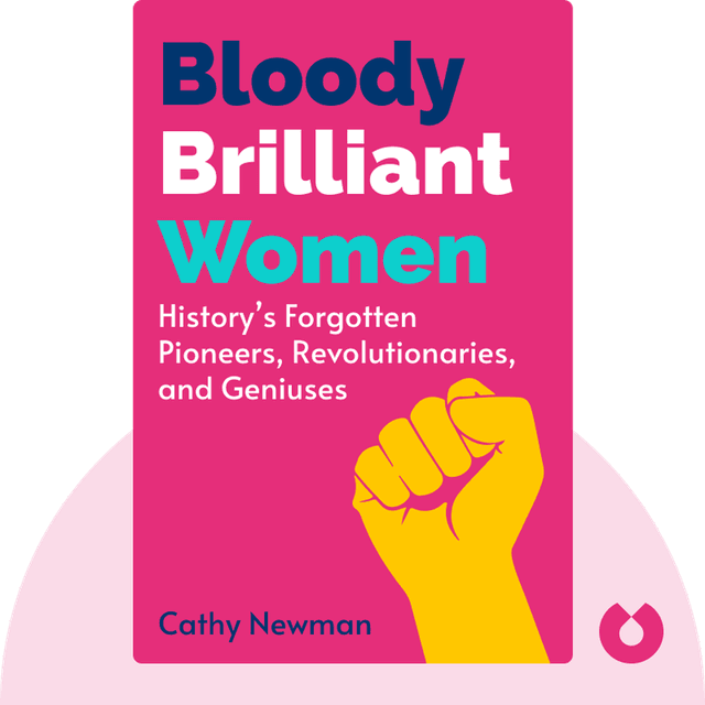 Bloody Brilliant Women audiobook cover - Pioneers, Revolutionaries, and Geniuses Your History Teacher Forgot to Mention