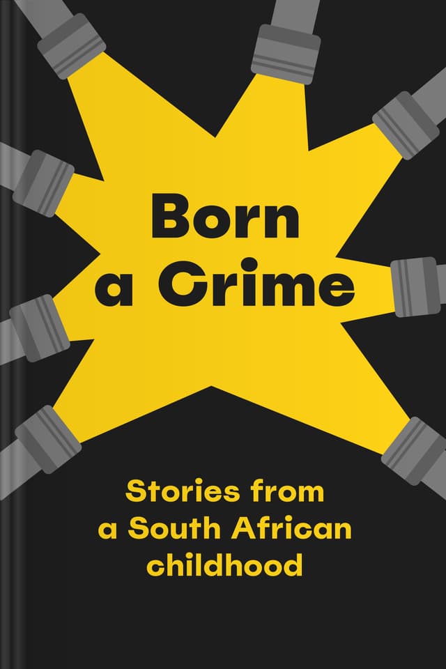 Born a Crime audiobook cover - In apartheid South Africa, belonging could be dangerous, identity could be illegal, and language could be a lifeline—yet through his mother’s fierce love and his own adaptability, Trevor Noah learns how small choices shape who a person becomes.