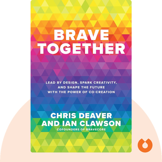 Brave Together audiobook cover - Lead by Design, Spark Creativity, and Shape the Future with the Power of Co-Creation