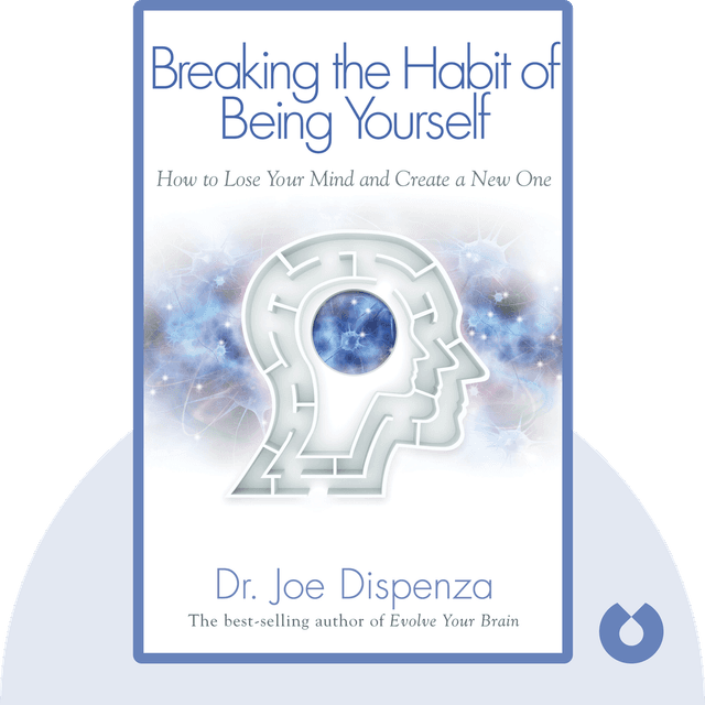 Breaking The Habit of Being Yourself audiobook cover - How to Lose Your Mind and Create a New One