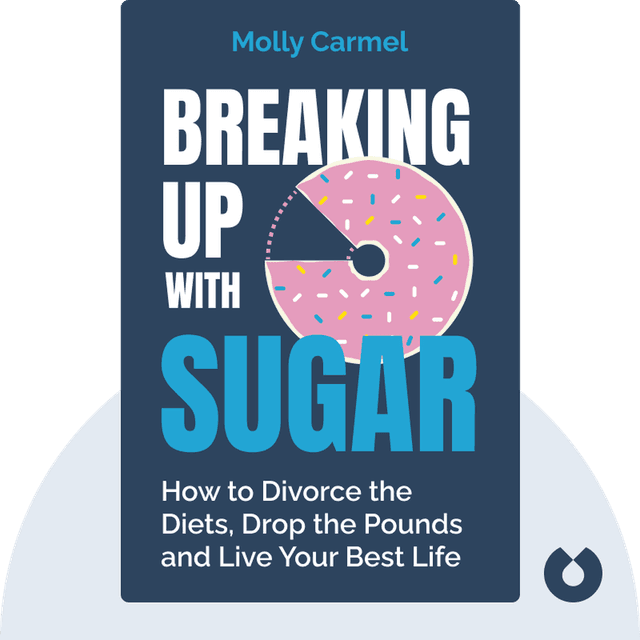 Breaking Up With Sugar audiobook cover - A Plan to Divorce the Diets, Drop the Pounds and Live Your Best Life