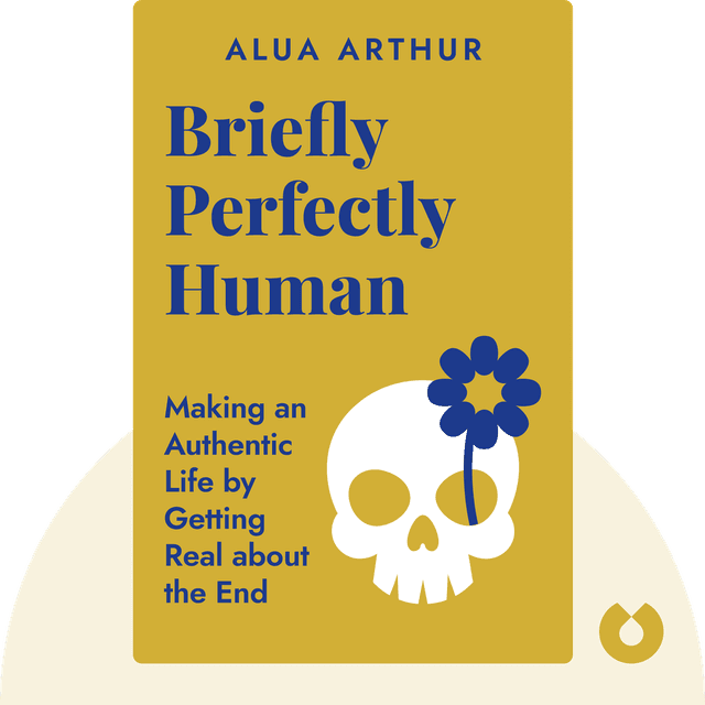Briefly Perfectly Human audiobook cover - Making an Authentic Life by Getting Real about the End