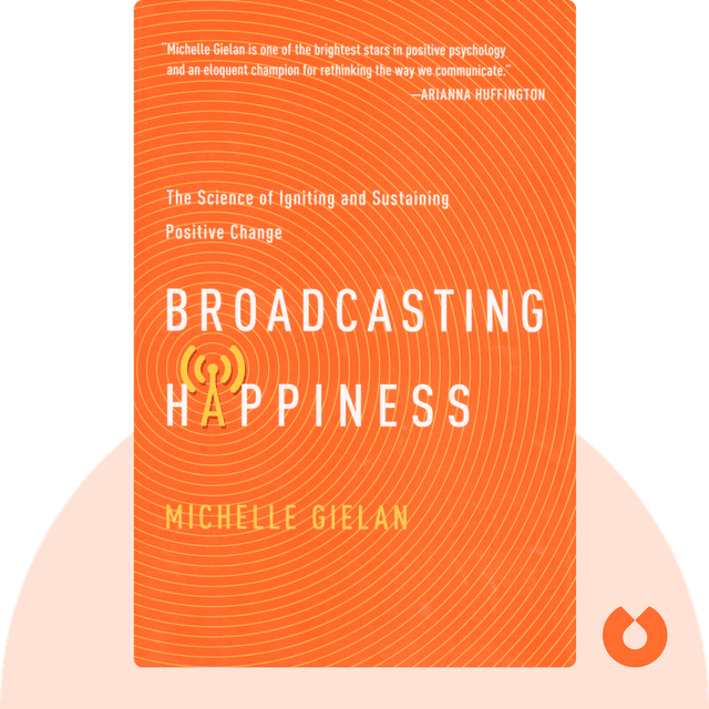 Broadcasting Happiness audiobook cover - The Science of Igniting and Sustaining Positive Change