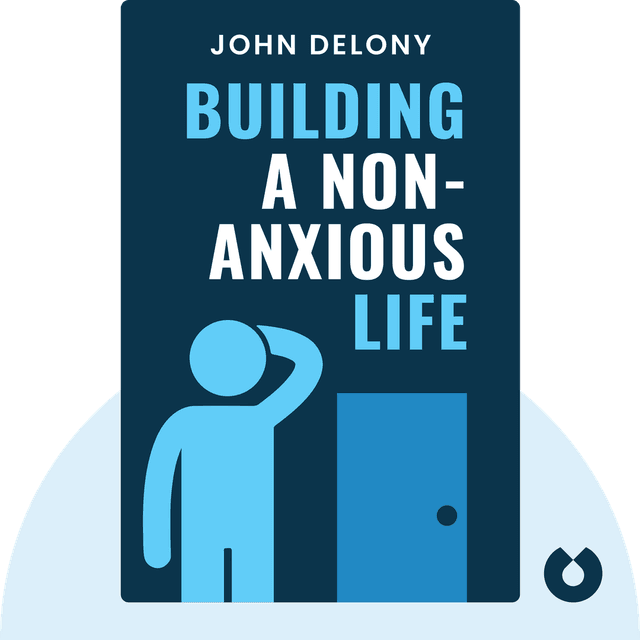 Building a Non-Anxious Life audiobook cover - Transform Anxiety Into Resilience and Conquer Life’s Challenges