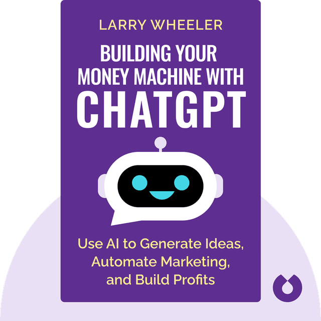 Building Your Money Machine with ChatGPT audiobook cover - Use AI to Generate Ideas, Automate Marketing, and Build Profits