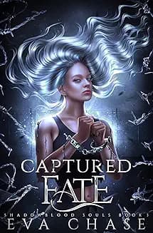 Captured Fate audiobook cover - Riva wakes strapped to a chair, staring into the impossible face of a boy she loved and lost. A new leader promises purpose instead of cages—but every mission comes with a price. When love, loyalty, and survival collide, the only way out might be to become the very monster they fear… or redefine what a hero looks like.