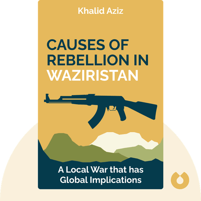 Causes of Rebellion in Waziristan audiobook cover - A Local War that has Global Implications