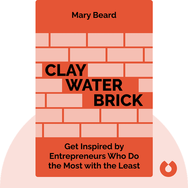 Clay Water Brick audiobook cover - Finding Inspiration from Entrepreneurs Who Do the Most with the Least