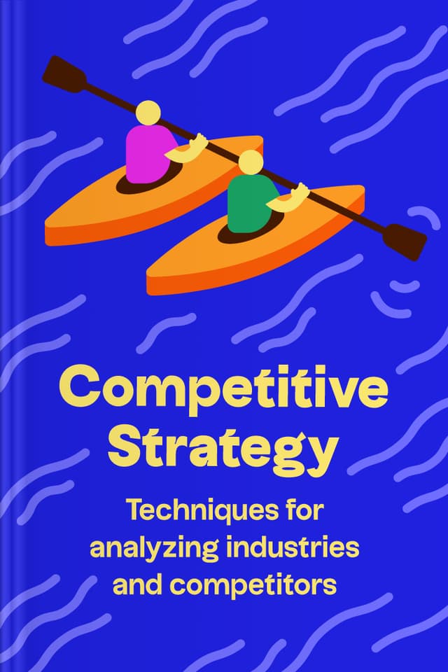 Competitive Strategy audiobook cover - This gentle, practical walk-through of competitive strategy helps listeners see why every business has a strategy—whether written or not—and how industry forces, competitor analysis, and a few core strategic choices can guide steadier decisions over time.
