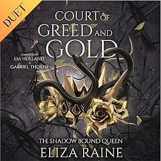 Court of Greed and Gold audiobook cover - A rune-marked human slave saves a shadow-fae prince, and the rescue binds them to a prophecy neither understands. Between an ancient shrine, a cursed prince, and the Queen’s lethal games, Reyna must decide who to trust—while everyone else decides if she lives.