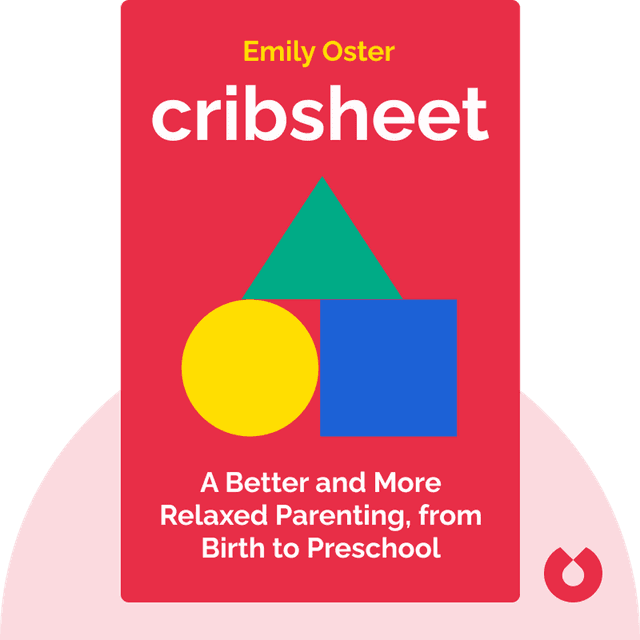 Cribsheet audiobook cover - A Data-Driven Guide to Better, More Relaxed Parenting, from Birth to Preschool