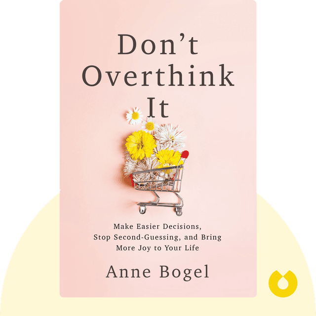 Don't Overthink It audiobook cover - Make Easier Decisions, Stop Second-Guessing, and Bring More Joy to Your Life