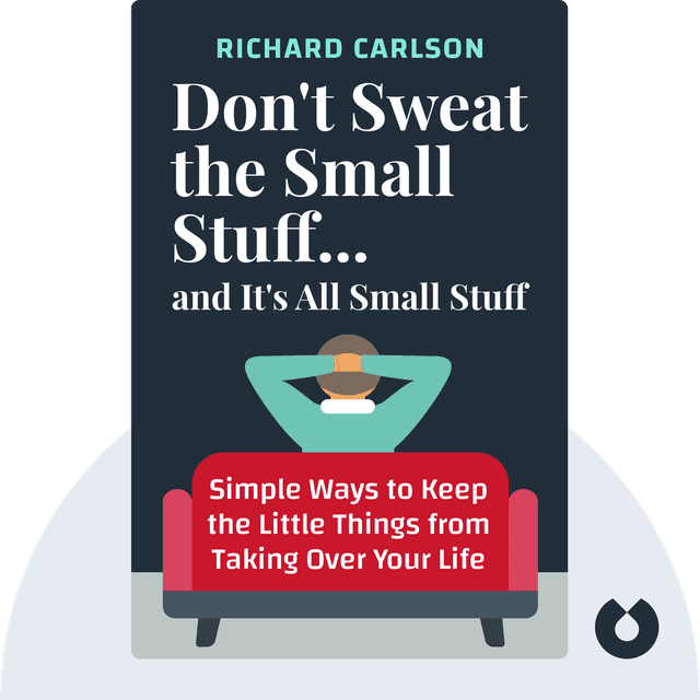 Don't Sweat the Small Stuff... and It's All Small Stuff audiobook cover - Simple Ways to Keep the Little Things from Taking Over Your Life