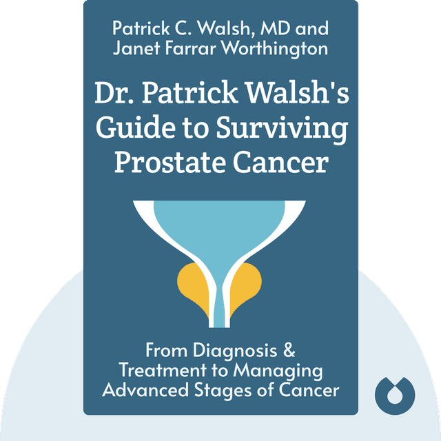 Dr. Patrick Walsh's Guide to Surviving Prostate Cancer audiobook cover - From Diagnosis & Treatment to Managing Advanced Stages of Cancer