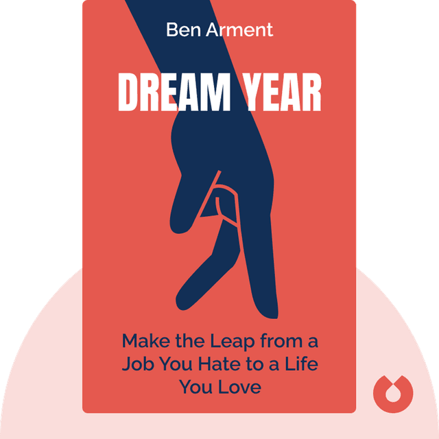 Dream Year audiobook cover - Make the Leap from a Job You Hate to a Life You Love