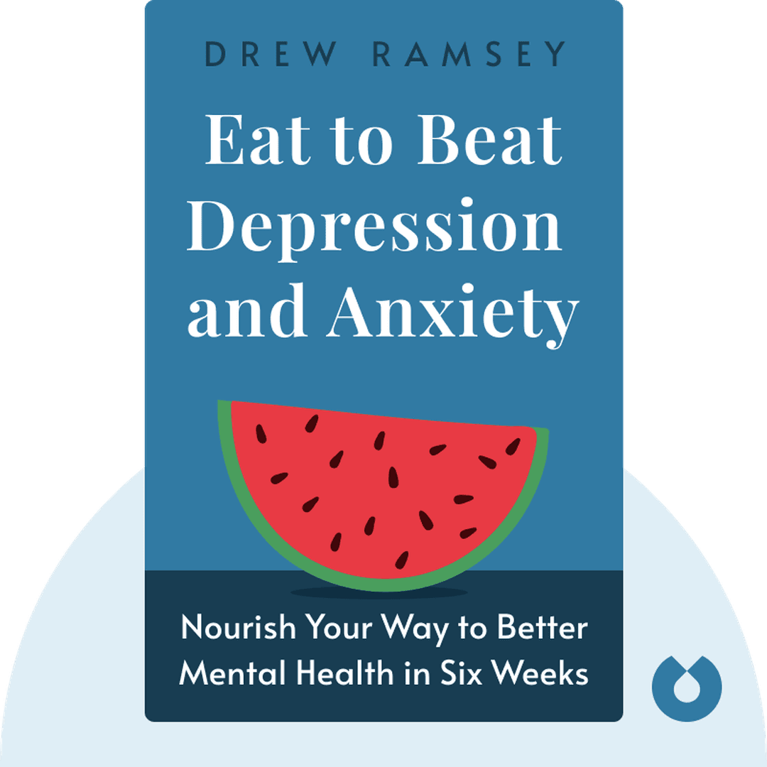 Eat to Beat Depression and Anxiety cover