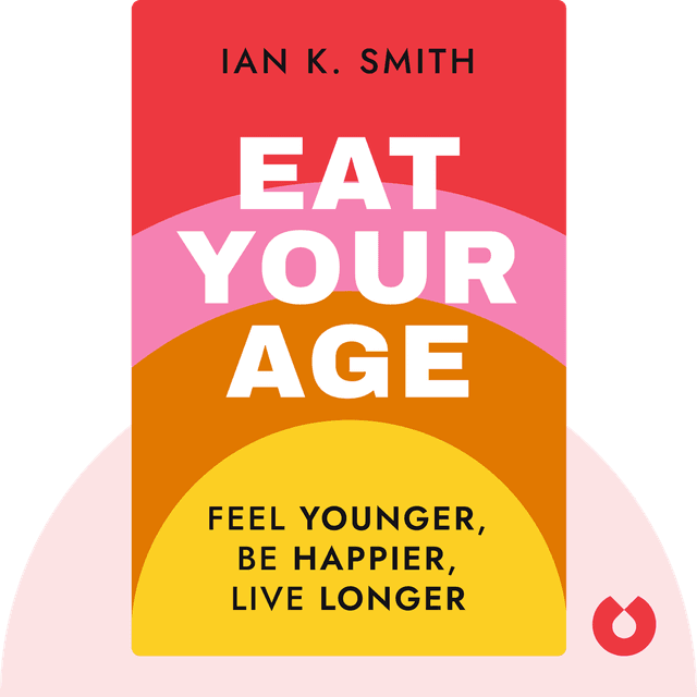 Eat Your Age audiobook cover - Feel Younger, Be Happier, Live Longer