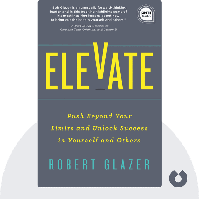 Elevate audiobook cover - Push Beyond Your Limits and Unlock Success in Yourself and Others