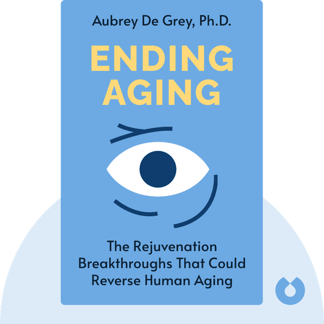 Ending Aging audiobook cover - The Rejuvenation Breakthroughs That Could Reverse Human Aging in Our Lifetime