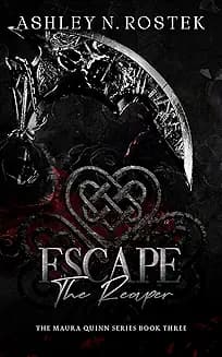 Escape the Reaper audiobook cover - Kidnapped by a white supremacist gang, Maura Quinn claws her way out with a baby on her hip and a death sentence in her eyes. Back home, she’s forced to lead a crime family, test an alliance with the enemy, and hunt the traitor in her bloodline before he hunts her. This is a brutal love story and a war story—about choosing who you are when everything breaks.