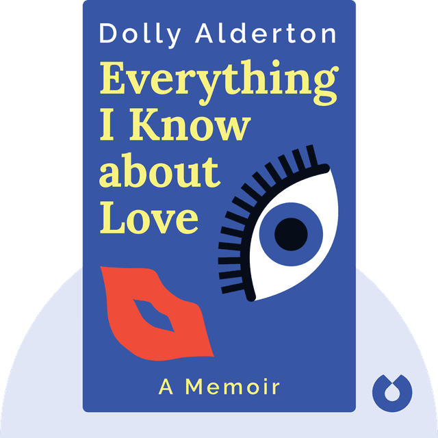 Everything I Know about Love audiobook cover - A Memoir