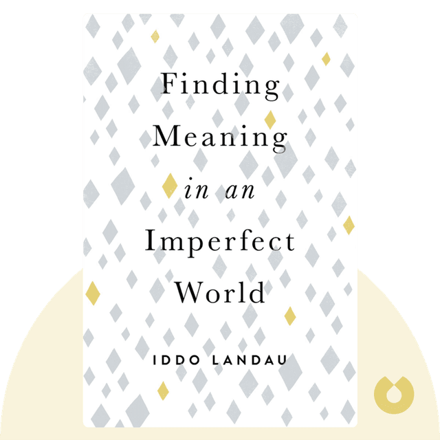 Finding Meaning in an Imperfect World audiobook cover - An exploration of the many ways life can be meaningful