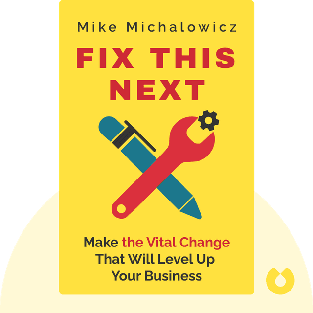 Fix This Next audiobook cover - Make the Vital Change That Will Level Up Your Business