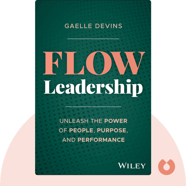 Flow Leadership audiobook cover - Unleash the Power of People, Purpose, and Performance