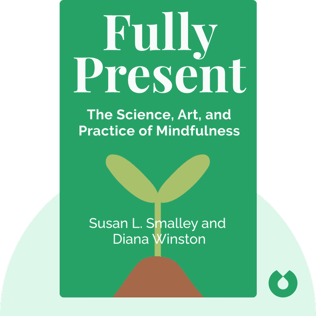 Fully Present audiobook cover - The Science, Art, and Practice of Mindfulness