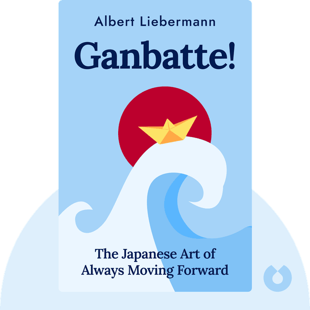 Ganbatte! audiobook cover - The Japanese Art of Always Moving Forward