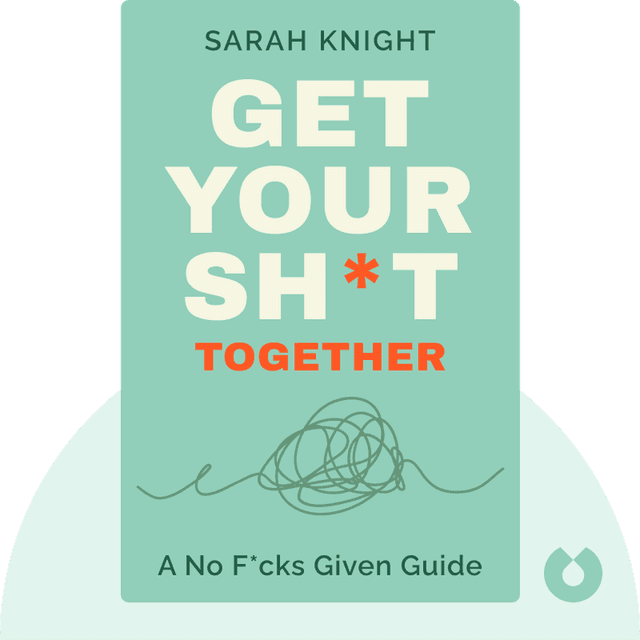 Get Your Sh*t Together audiobook cover - A No F*cks Given Guide