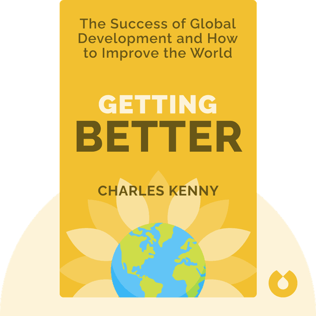 Getting Better audiobook cover - Why Global Development Is Succeeding and How We Can Improve the World Even More