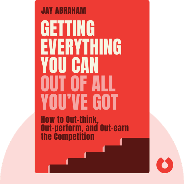 Getting Everything You Can Out of All You’ve Got audiobook cover - 21 Ways You Can Out-think, Out-perform, and Out-earn the Competition