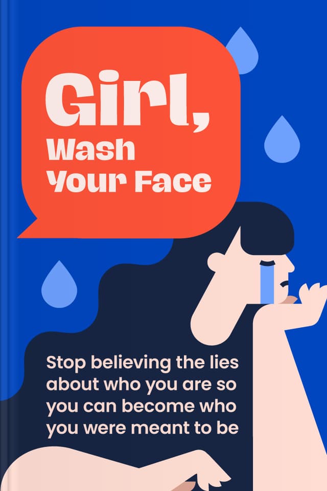 Girl, Wash Your Face audiobook cover - This is a gentle, honest walk through the everyday “lies” many women absorb about worth, love, work, motherhood, and dreams—along with practical ways to replace those stories with self-trust, healthier boundaries, and small choices that build a happier life.
